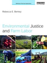 Earthscan Food and Agriculture - Environmental Justice and Farm Labor