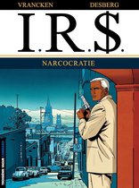 I.R.$. 4 - I.R.$. - Tome 4 - Narcocratie