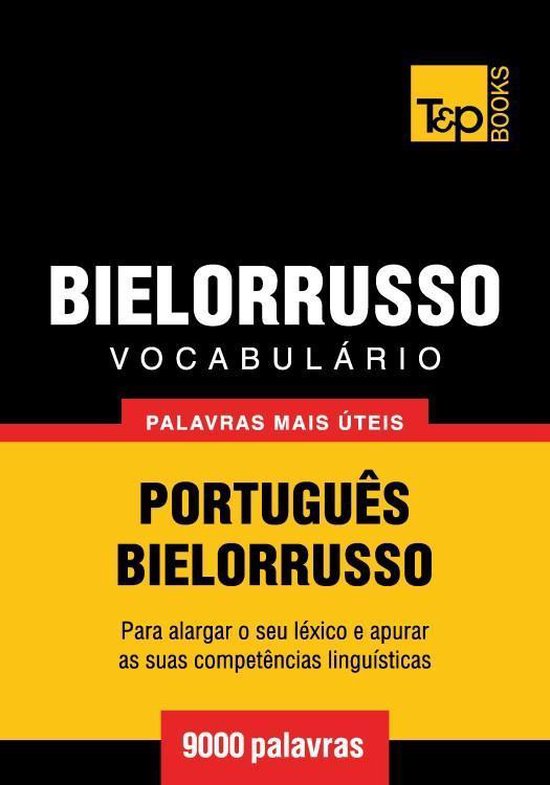 Vocabulário Português-Bielorrusso - 9000 palavras mais út ... - cover
