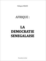 Afrique : la démocratie sénégalaise