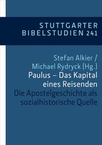 Stuttgarter Bibelstudien (SBS) 241 - Paulus - Das Kapital eines Reisenden