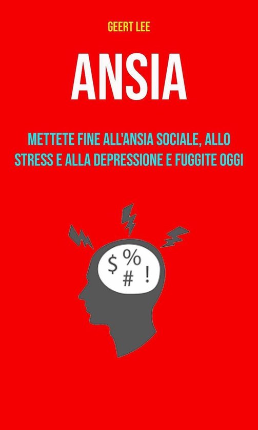 Ansia : Mettete Fine All'ansia Sociale, Allo Stress E Alla D ... - cover
