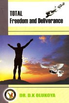 Total Freedom and Deliverance
