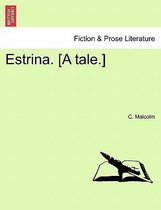 Estrina. [A Tale.]