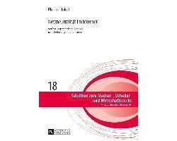 Schriften Zum Medien-, Urheber- Und Wirtschaftsrecht- Netzneutralitaet Im Internet