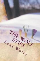 Wolfe Poetry-The Wolf Stirs