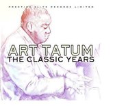 Art Tatum - The Classic Years (CD)