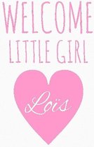 Geboortesticker Welcome little girl met naam
