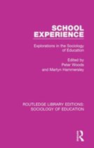 Routledge Library Editions: Sociology of Education 60 - School Experience