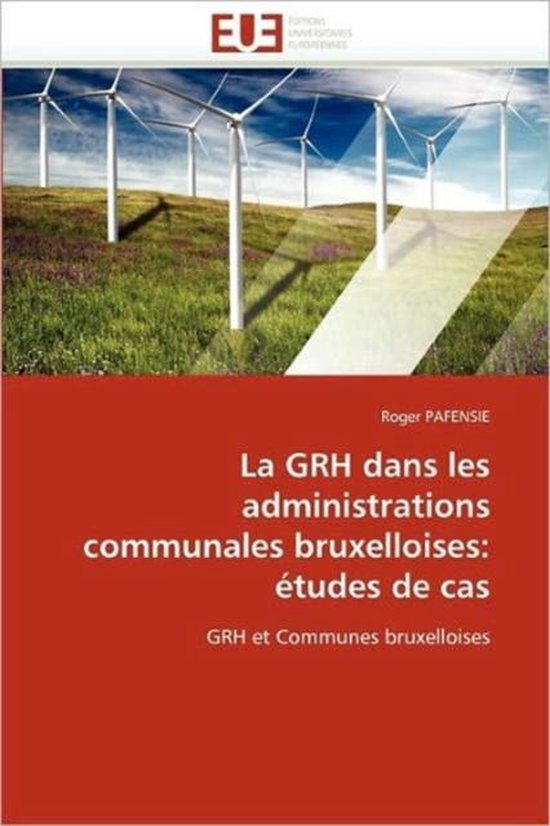 Bol Com La Grh Dans Les Administrations Communales Bruxelloises Pafensie R 9786131576928