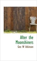 After the Moonshiners