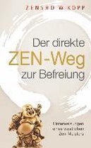 Der direkte ZEN-Weg zur Befreiung