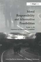 Moral Responsibility and Alternative Possibilities