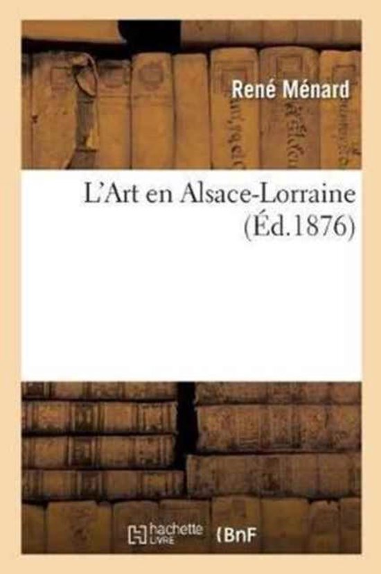Litterature- L'Art En Alsace-Lorraine