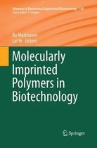 Advances in Biochemical Engineering/Biotechnology- Molecularly Imprinted Polymers in Biotechnology