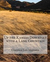 Up the Kansas Downpike with a Lane Countain