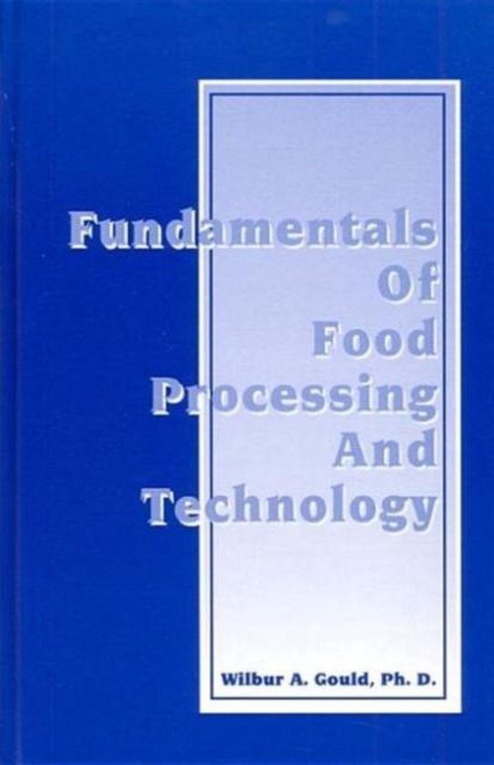 Fundamentals of Food Processing and Technology 9781845695941 Wa