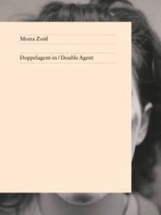 Moira Zoitl - Doppelagent-In / Double Agent