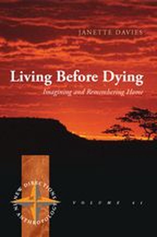 New Directions in Anthropology 41 - Living Before Dying - cover