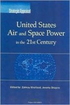 United States Air and Space Power in the 21st Century