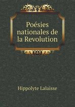 Poesies Nationales de La Revolution