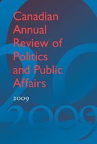 Canadian Annual Review of Politics and Public Affairs - Canadian Annual Review of Politics and Public Affairs 2009