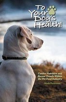 To Your Dog's Health!