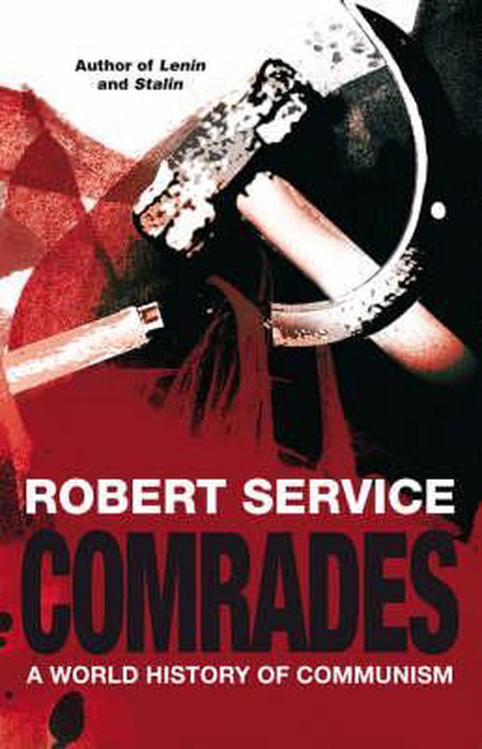 Boekomslag van 'Comrades', een wereldgeschiedenis van communisme door Robert Service. Met de hamer en sikkel op een rode achtergrond.