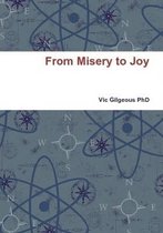 From Misery to Joy