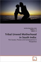 Tribal Unwed Motherhood in South India