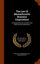 The Law of Massachusetts Business Corporations