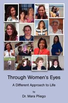 Through Women's Eyes, A Different Approach to Life