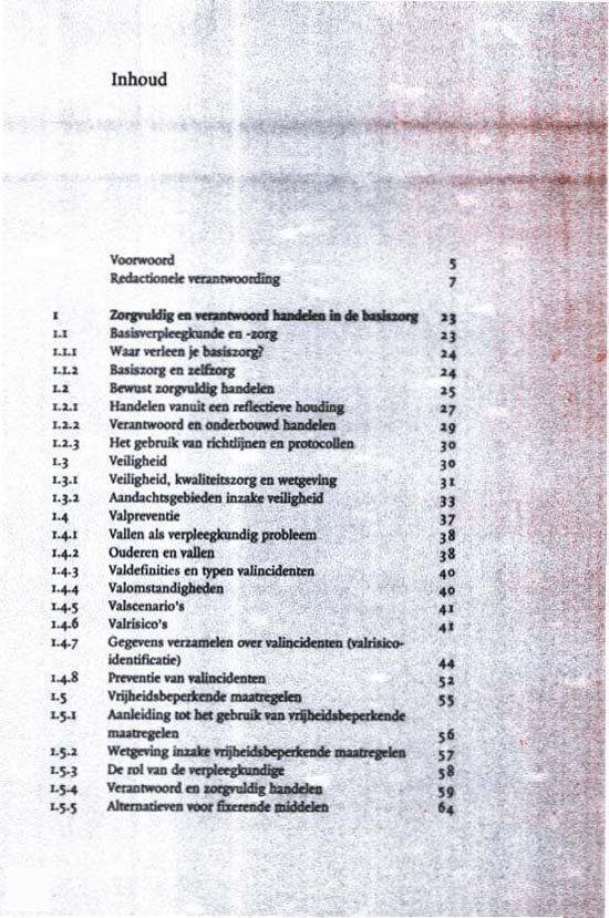 Inhoudsopgave van een boek met de titels Redactionele verantwoording, Zorgvuldig en verantwoord handelen, Basisverpleegkunde, Veiligheid, Valpreventie, Ouderen en vallen, Valdefinities, Valonderhandelingen, Valincidenten, Vrijheidsbeperkende maatregelen.