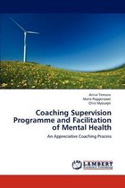 Coaching Supervision Programme and Facilitation of Mental Health