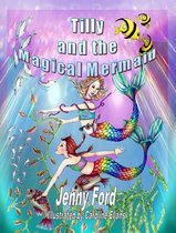Tilly and the Magical Mermaid