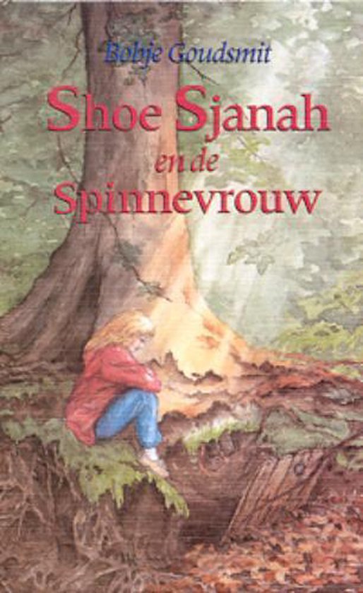 Shoe Sjanah en de spinnevrouw - Bobje Goudsmit | Do-index.org