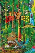 Tony Lord Of Deer