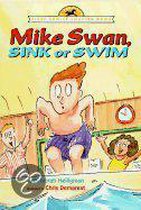 Mike Swan, Sink or Swim