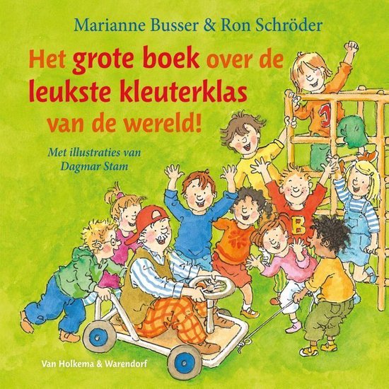 Het grote boek over de leukste kleuterklas van de wereld! - cover
