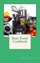 Basic Foods Cookbook