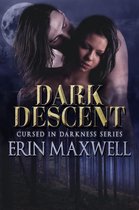 Cursed in Darkness 1 - Dark Decent