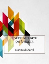 Forty Ahadith on Ghadir