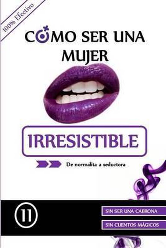 Como ser una mujer irresistible - cover