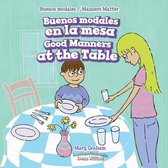 Buenos modales / Manners Matter - Buenos modales en la mesa / Good Manners at the Table