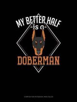 My Better Half Is a Doberman