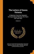 The Letters of Queen Victoria