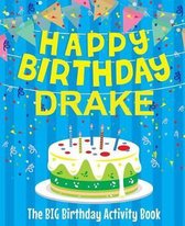 Happy Birthday Drake - The Big Birthday Activity Book