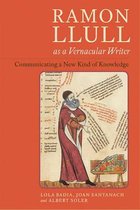 Ramon Llull as a Vernacular Writer