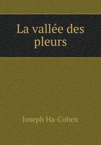 La vallee des pleurs