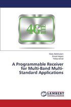 A Programmable Receiver for Multi-Band Multi-Standard Applications